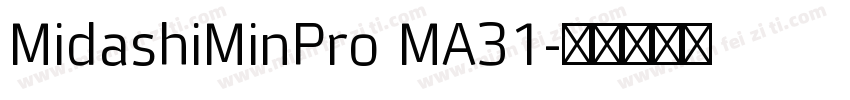 MidashiMinPro MA31字体转换